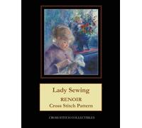 Kathleen George Cross Stitch Colle Lady Sewing: Renoir Cross Stitch (Tascabile)