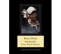 Kathleen George Cross Stitch Collectibles Barn Owls (Tascabile)
