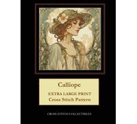 Kathleen George Cross Stitch Collectibles Calliope (Tascabile)