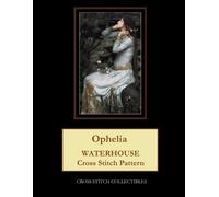 Kathleen George Cross Stitch Collectibles Ophelia (Tascabile)