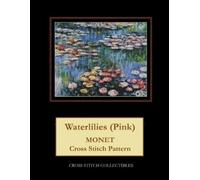 Kathleen George Cross Stitch Collectibles Waterlilies (Pink) (Tascabile)