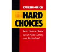 Kathleen Gerson Hard Choices (Tascabile)