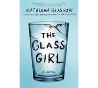 Kathleen Glasgow The Glass Girl (Tascabile)