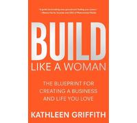 Kathleen Griffith Build Like A Woman (Copertina rigida)