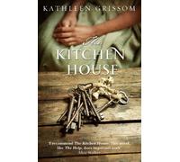 Kathleen Grissom The Kitchen House (Tascabile)