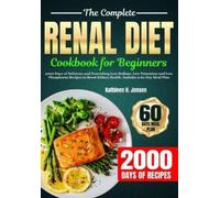 Kathleen H Jensen The Complete Renal Diet Cookbook for Beginners (Tascabile)