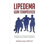 Kathleen H Lisson Lipedema Guía Terapéutica (Tascabile)