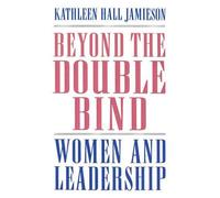 Kathleen Hall Jamieson Beyond the Double Bind (Copertina rigida)