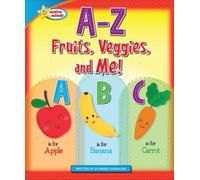Kathleen Hanrahan A-Z Fruits, Veggies, and Me (Copertina rigida)