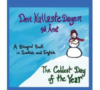 Kathleen Hawks Den Kallaste Dagen på Året (Copertina rigida)