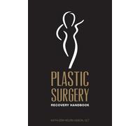 Kathleen Helen Lisson Clt Plastic Surgery Recovery Handbook (Tascabile)