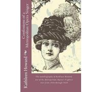 Kathleen Howard Confessions of a Metropolitan Opera Singer (Tascabile)