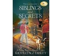 Kathleen J Easley Siblings and Secrets (Tascabile)