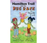 Kathleen J Shields Hamilton Troll and the Big Race (Copertina rigida)