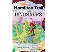Kathleen J Shields Hamilton Troll Meets Dinosaurs (Copertina rigida)