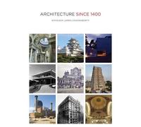 Kathleen James-Chakraborty Architecture Since 1400 (Tascabile)