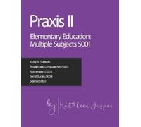 Kathleen Jasper Ed D Praxis II Elementary Education (Tascabile)