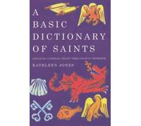 Kathleen Jones A Basic Dictionary of Saints (Tascabile)