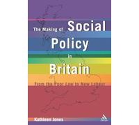 Kathleen Jones Making of Social Policy in Britain (Tascabile)