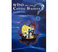 Kathleen Jones Who are the Celtic Saints? (Tascabile)
