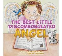 Kathleen Kear The Best Little Discombobulated Angel (Tascabile)