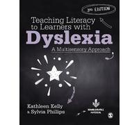 Kathleen Kelly Sylvia Phill Teaching Literacy to Learners with Dysle (Tascabile)