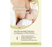 Kathleen Kendall-Tackett Clinics in Human Lactation: v. 1 (Tascabile)