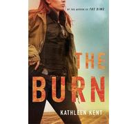 Kathleen Kent The Burn (Tascabile) Betty Rhyzyk