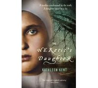Kathleen Kent The Heretic's Daughter (Tascabile)