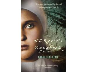 Kathleen Kent The Heretic's Daughter (Tascabile)