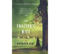 Kathleen Kent The Traitor's Wife (Tascabile)