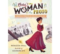 Kathleen Krull The Only Woman in the Photo (Copertina rigida)