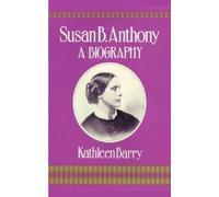 Kathleen L. Barry Susan B. Anthony (Tascabile)