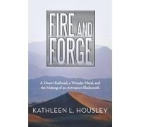 Kathleen L Housley Fire and Forge (Tascabile)