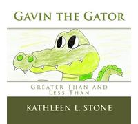 Kathleen L Stone Gavin the Gator (Tascabile)