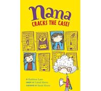 Kathleen Lane Sarah Horne Nana Cracks the Case (Copertina rigida)