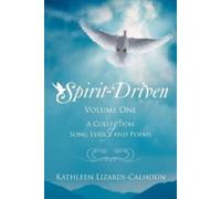 Kathleen Lizardi-Calhoun Spirit-Driven (Tascabile)