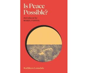 Kathleen Lonsdale Is Peace Possible? (Copertina rigida)