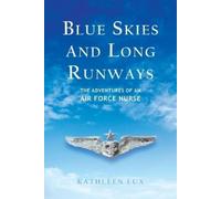 Kathleen Lux Blue Skies and Long Runways (Tascabile)