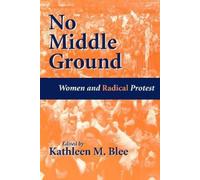 Kathleen M. Blee No Middle Ground (Tascabile)