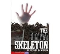 Kathleen M Muldoon The Runaway Skeleton (Copertina rigida) Vortex Books