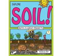 Kathleen M. Reilly Explore Soil (Tascabile)