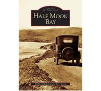 Kathleen Manning Jerry Crow Half Moon Bay (Tascabile) Images of America