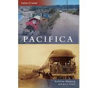 Kathleen Manning Jerry Crow Pacifica (Tascabile) Then & Now