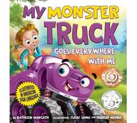 Kathleen Marcath My Monster Truck Goes Everywhere with Me (Copertina rigida)