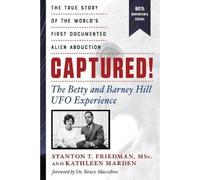 Kathleen Marden Stanton T. F Captured The Betty and Barney Hill UF (Tascabile)
