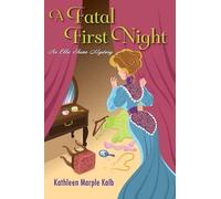 Kathleen Marple Kalb A Fatal First Night (Copertina rigida)