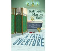 Kathleen Marple Kalb A Fatal Overture (Copertina rigida) Ella Shane Mystery