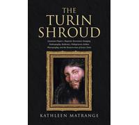 Kathleen Matrange The Turin Shroud (Tascabile)