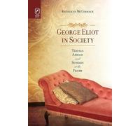 Kathleen McCormack George Eliot in Society (Tascabile)